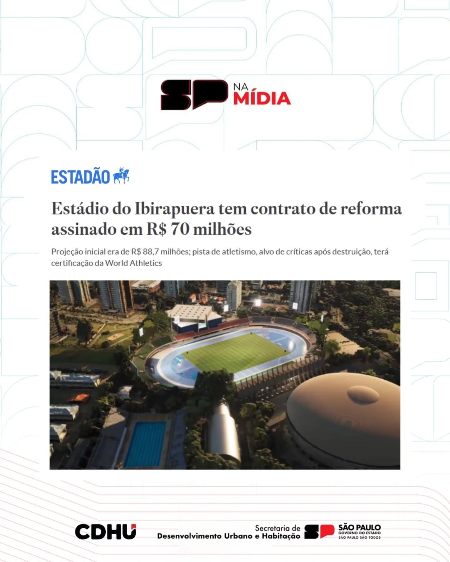 Matéria sobre restauramento do Estádio Ícaro de Castro Mello - Fonte: @habitacaosp