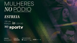 Sportv exibe documentário "Mulheres no Pódio"