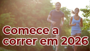 Quer começar a correr em 2026? Dê os primeiros passos