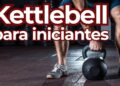 Como fortalecer todo o corpo com apenas um kettlebell