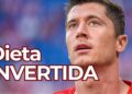 A curiosa dieta invertida de Lewandowski que o faz jogar em alto nível