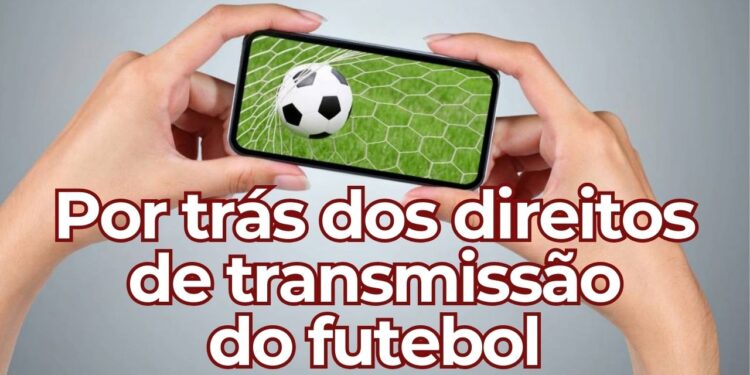 Direitos de transmissão revelam o lado injusto do futebol brasileiro
