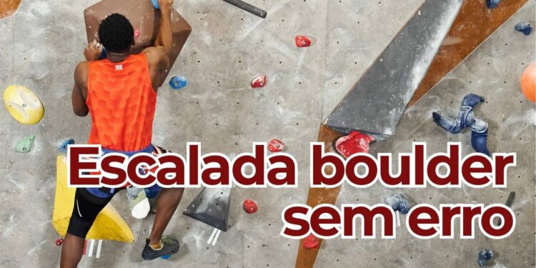Aprenda o básico da escalada boulder e evolua com técnica e segurança