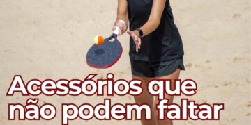 3 acessórios essenciais para jogar beach tennis com segurança