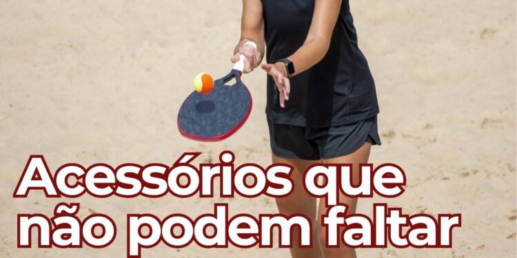 3 acessórios essenciais para jogar beach tennis com segurança